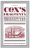 Coxs Fragmenta: An Historical Miscellany
