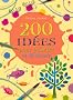 200 id�es pour peindre et dessiner