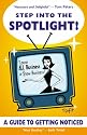 Step Into the Spotlight!- 'Cause ALL Business is Show Business!