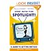 Step Into the Spotlight!- 'Cause ALL Business is Show Business!
