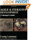 Agile and Iterative Development: A Manager's Guide