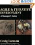 Agile and Iterative Development: A Manager's Guide