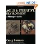 Agile and Iterative Development: A Manager's Guide
