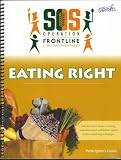 Eating Right: A Curriculum for Share Our Strength's Operation Frontline, Participant's Guide (Adults learn basic cooking, nutrition, and food safety skills while watching a budget.)