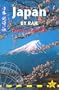 Japan by Rail: Includes Rail Route Guide and 29 City Guides, 2nd Edition