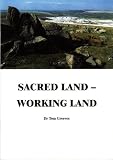 Sacred land - working land : the case for the preservation of the Blackabrook Valley, Crownhill Down and Shaugh Moor from the expansion of the china clay industry