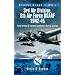 Bomber Bases of WW2 3rd Air Division, 8th Air Force USAAF 1942-45: Flying Fortress and Liberator Squadrons in Norfolk and Suffolk (Aviation Heritage Trail)