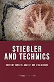 Stiegler and technics