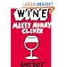 Wine Makes Mummy Clever