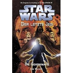 Star Wars - Der letzte Jedi, Bd. 7: Die Geheimwaffe