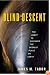 Blind Descent: The Quest to Discover the Deepest Place on Earth