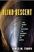 Blind Descent