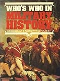 Who's who in military history : from 1453 to the present day