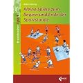 Kleine Spiele zum Unterrichtsbeginn und -Ende des Sportunterrichts
