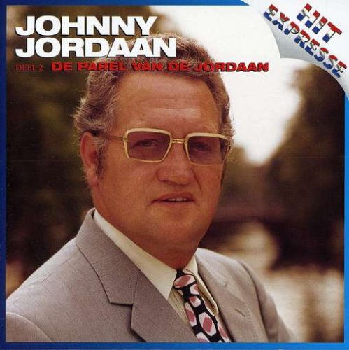 Johnny Jordaan - De Parel Van De Jordaan - Zortam Music
