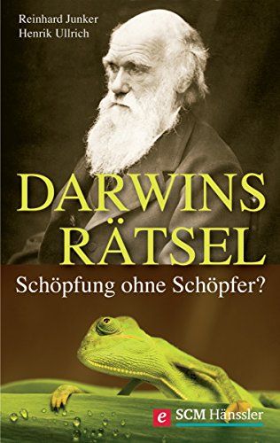 Darwins Rätsel: Schöpfung ohne Schöpfer? (Wort und Wissen) (German Edition)