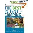 The Best in Tent Camping: Georgia: A Guide for Car Campers Who Hate RVs, Concrete Slabs, and Loud Portable Stereos (Best... by Johnny Molloy
