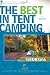 Books : The Best in Tent Camping: Georgia: A Guide for Car Campers Who Hate RVs, Concrete Slabs, and Loud Portable Stereos (Best in Tent Camping)
