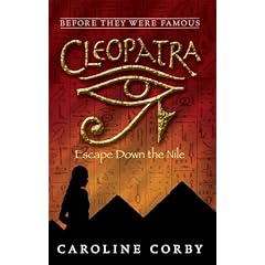 Cleopatra: Escape Down the Nile (Before They Were Famous)