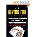 Hunting Fish: A Cross-Country Search for America's Worst Poker Players