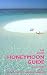 The
Good
Honeymoon
Guide:
And
Where
to
Get
Married
Abroad