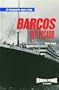 Barcos Del Pasado (El Tranporte Ayer Y Hoy) (Spanish Edition)