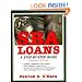SBA Loans: A Step-by-Step Guide, 4th Edition