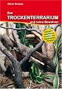 Das Trockenterrarium und seine Bewohner