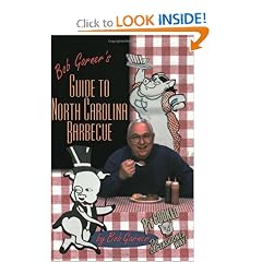 Bob Garner's Guide to North Carolina Barbecue