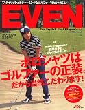 EVEN (イーブン) 2008年 07月号 [雑誌]