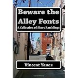 beware the alley fonts a collection of short ramblings