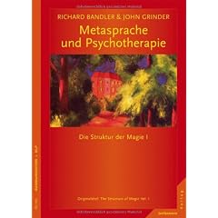 Metasprache und Psychotherapie: Die Struktur der Magie I. Neu �bersetzte Auflage
