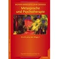 Metasprache und Psychotherapie: Die Struktur der Magie I. Neu �bersetzte Auflage