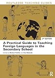 A practical guide to teaching foreign languages in the secondary school