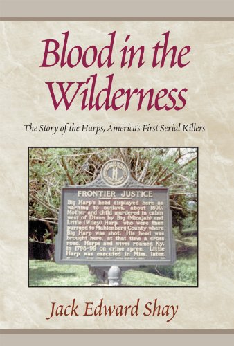 Blood In The Wilderness: The Story of the Harps, America's First Serial Klr