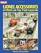 Lionel Accessories: At Work on Toy Train Layouts (Classic Toy Trains Books) Lionel Accessories: At Work on Toy Train Layouts (Classic Toy Trains Books)