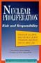 Nuclear Proliferation: Risk and Responsibility (Report to the Trilateral Commission)