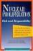 Nuclear Proliferation: Risk and Responsibility (Triangle Papers)