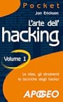 L'arte dell'hacking - volume 1 (Pocket)