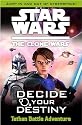 Tethan Battle Adventure: Decide Your Destiny (Star Wars the Clone Wars)