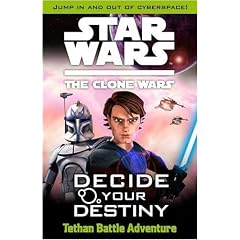 Star Wars The Clone Wars: Decide Your Destiny �: Tethan Battle Adventure