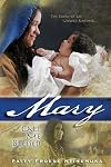 Mary: Call Me Blessed: The Story of an Unwed Mother
