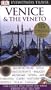 Venice and the Veneto (DK Eyewitness Travel Guides)