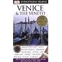 Venice and the Veneto (DK Eyewitness Travel Guides)