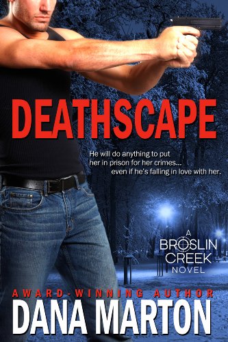 Deathscape (Broslin Creek) by Dana Marton