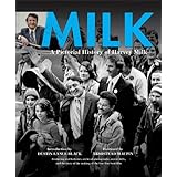 Milk: A Pictorial History of Harvey Milk