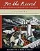For the Record: A Documentary History of America: From Reconstruction through Contemporary Times (Fourth Edition)  (Vol. 2)