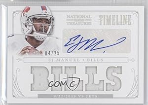 EJ Manuel #4/25 Buffalo Bills (Football Card) 2013 Panini National Treasures Timeline Materials Team Nickname Signatures [Autographed] #19