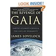 The Revenge of Gaia: Earth's Climate Crisis & The Fate of Humanity