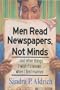 Men Read Newspapers, Not Minds